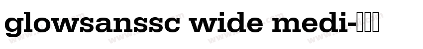 glowsanssc wide medi字体转换